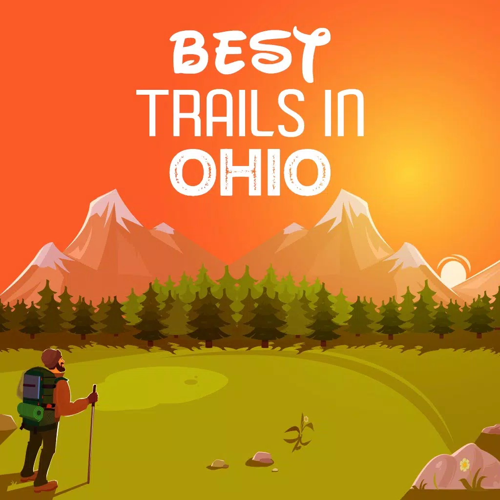 Best Trails in Ohio Best Trails in Ohio