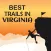 Best Trails in Virginia