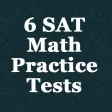 6 SAT Practice Tests (Math) 6 SAT Practice Tests (Math)