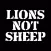 Lions Not Sheep ® Den