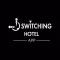 Switching Hotel
