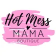 Hot Mess Mama Boutique Hot Mess Mama Boutique