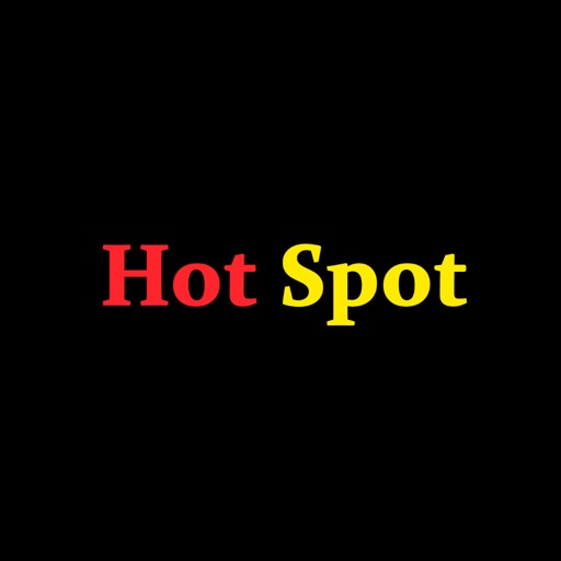 Hot Spot. Hot Spot.