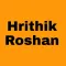 Hrithik Roshan