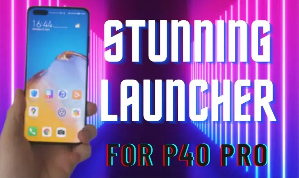 Huawei P40 Pro Launcher سکرین شاٹس