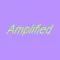 Amplified App