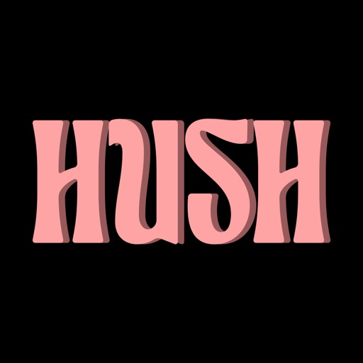 Hush : Anonymous Safe Chat App