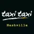 Taxi Taxi Nashville