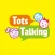 Tots Talking