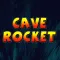 Cave Rocket