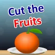 Cut the Fruits :for Age 5+