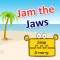 Jam The Jaws