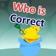 Who Is Correct