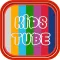 Kids Tube: Best Kids Channels for YouTube