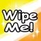 Wipe Me!