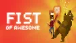 FIST OF AWESOME FIST OF AWESOME