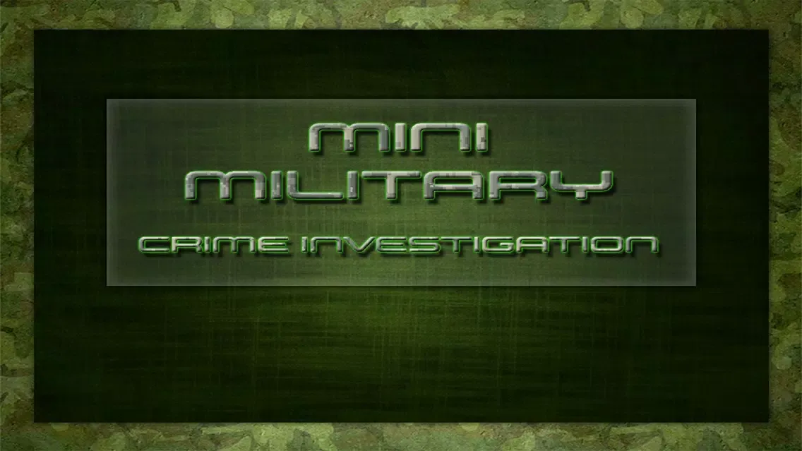 Mini Military Crime Investigation应用截图