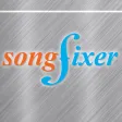 SongFixer™