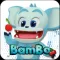 BAMBO, YOUR REAL LIFE FRIEND!