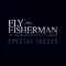 Fly Fisherman Specials