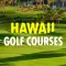 Best Hawaii Golf Courses