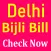 Delhi Bijli Bill Check Online