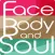 Face Boby and Soul