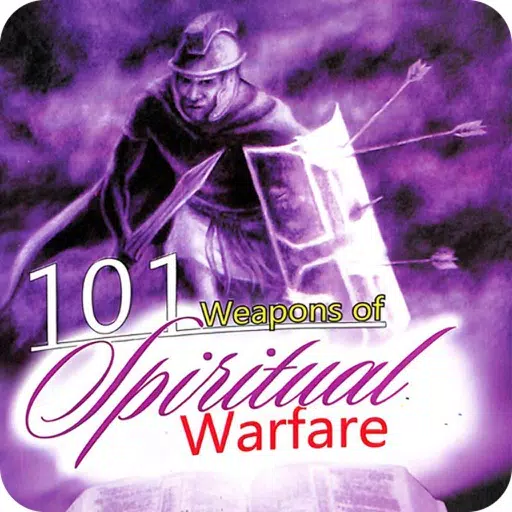 101 Weapons of Spiritual Warfare 101 Weapons of Spiritual Warfare