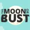 The Moon Or Bust