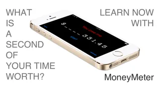 Money Meter - time and rate your income! Motivation, analysis and time management tool, including a rate timer and converter.应用截图