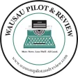 Wausau Pilot & Review
