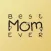To the Best Mom Ever