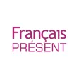 Français Présent Français Présent