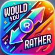 Would You Rather: Adult Qs