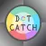 Dot-Catch