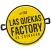 Las Quekas Factory