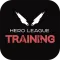 Hero League Training