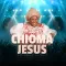 Chioma Jesus All Songs