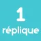Une Réplique Un Jour