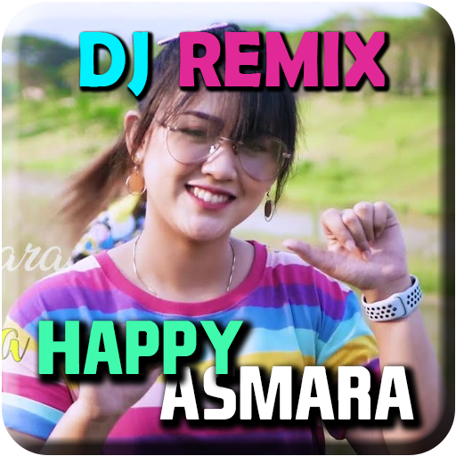 Happy Asmara DJ Remix Offline