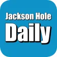 Jackson Hole Daily Jackson Hole Daily