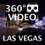 VR Las Vegas 360° Video