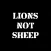Lions Not Sheep Den