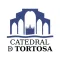 VISIT - TORTOSA CATHEDRAL