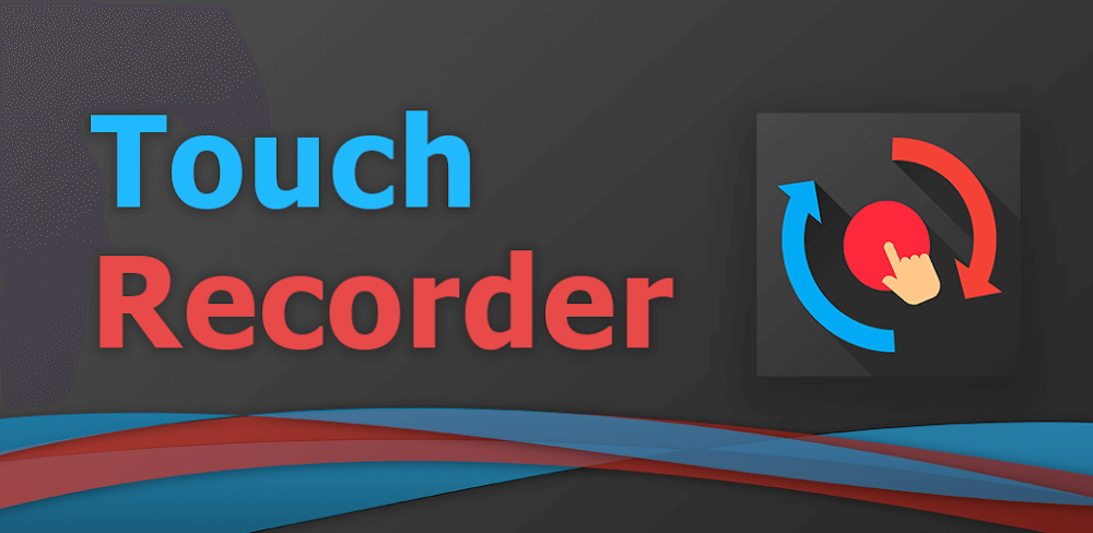 Touch Recorder