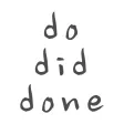 DoDidDone (Irregular Verbs) DoDidDone (Irregular Verbs)