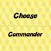 Cheese Commander