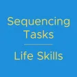 Sequencing Tasks: Life Skills
