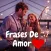 Frases De Amor