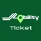 Mobility Ticket